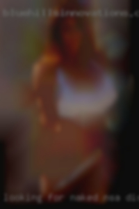 Looking for naked nsa discreet hookups.